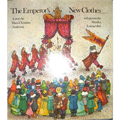 The Emperor's New Clothes　／Hans Christian Andersen、 Monika Laimgruber