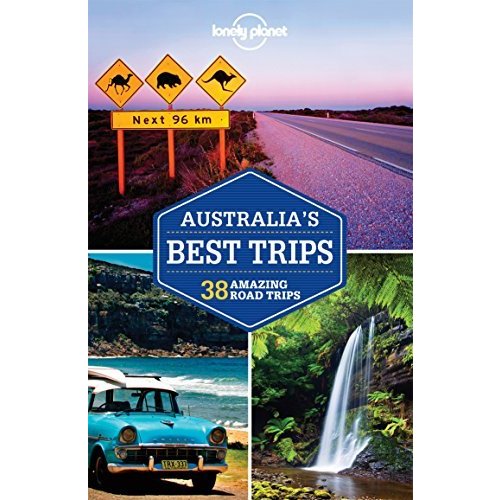 Australia's Best Trips (Lonely Planet)