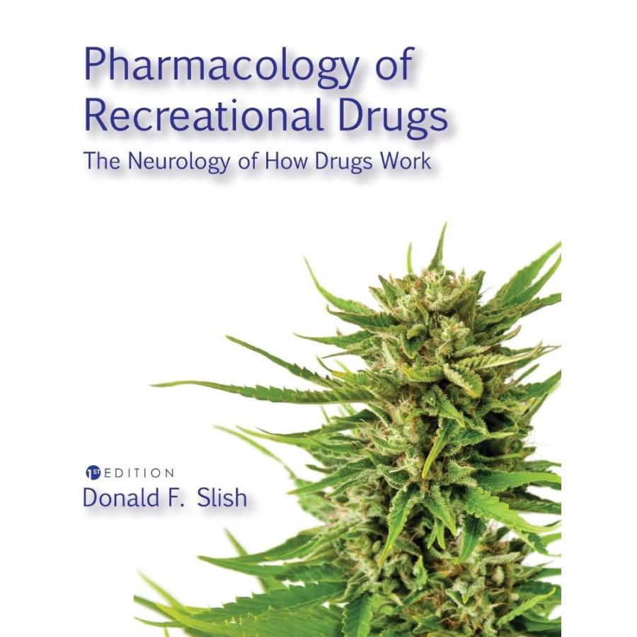 Pharmacology of Recreational Drugs