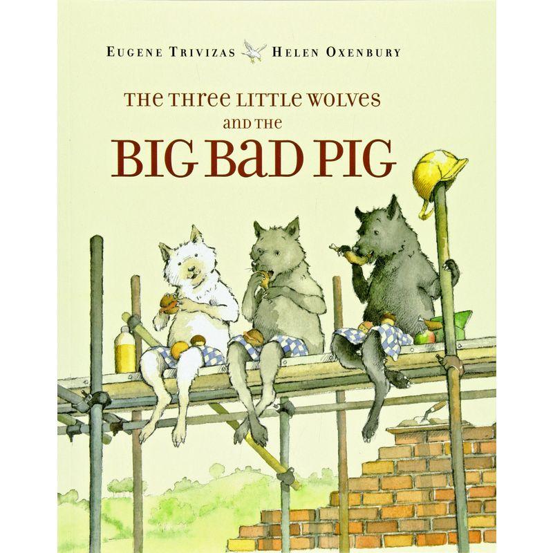 The Three Little Wolves and the Big Bad Pig