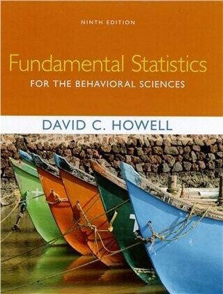 FUNDAMENTAL STATISTICS FOR THE BEHAVIORAL SCIENCES (9版) HOWELL 2020 Cengage