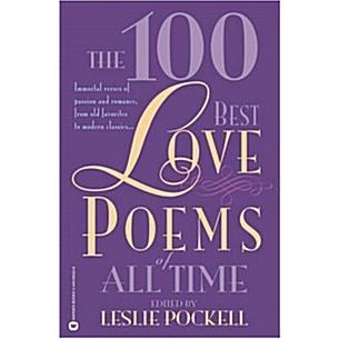 The 100 Best Love Poems of All Time (Paperback)