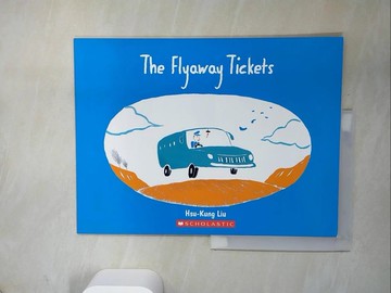 【書寶二手書T8／少年童書_UBN】The Flyaway Tickets_劉旭恭