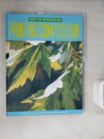 【書寶二手書T5／藝術_ZZB】Painting Composition_Betty Lou Schlemm