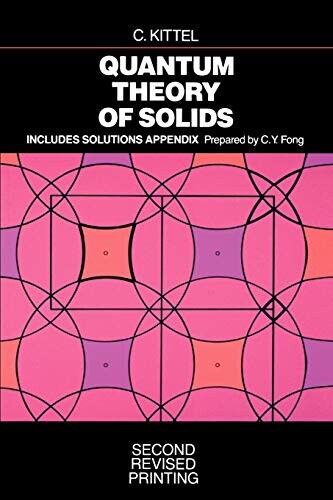 Quantum Theory of Solids Revised Ed. 2/e Kittel 1986 John Wiley