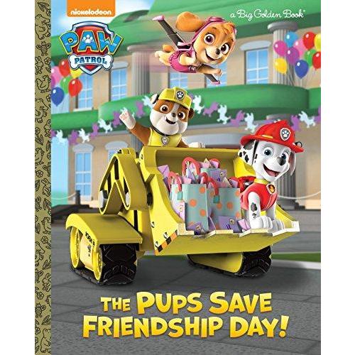 The Pups Save Friendship Day  (PAW Patrol) (Big Golden Book)