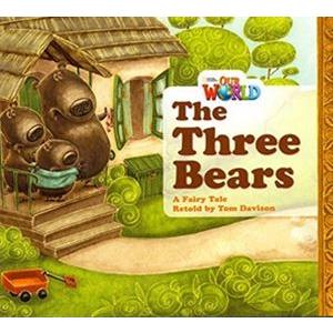 Our World Reader Book The Three Bears