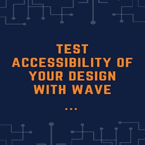 Test Accessibility of Your Design with WAVE