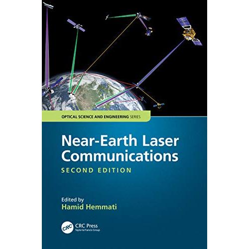 Near-Earth Laser Communications, Second Edition (Optical Science and Engineering)