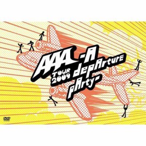  AAA   AAA TOUR 2009 -A depArture pArty-  送料無料