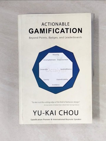 【書寶二手書T1／設計_ZJV】Actionable Gamification: Beyond Points, Badges and Leaderboards_Chou, Yu-kai