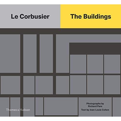Le Corbusier: The Buildings