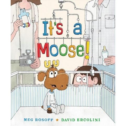 It's a Moose! (Hardcover)