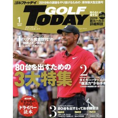 ＧＯＬＦ　ＴＯＤＡＹ(２０１９年１月号) 月刊誌／三栄書房