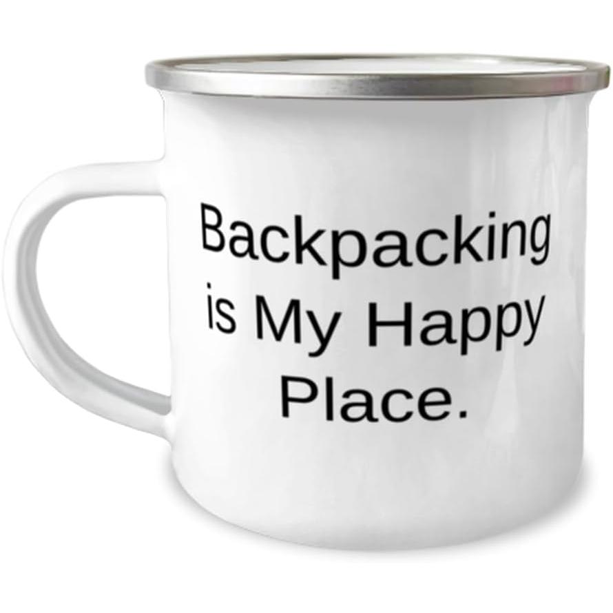 Backpacking is My Happy Place. 12oz Camper Mug  Backpacking  Joke Gifts For Backpacking from Friends  Outdoor gear  Hiking equipment  Camping suppl