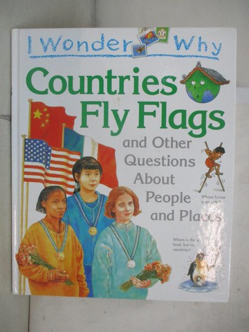 【書寶二手書T6／少年童書_QB5】I Wonder Why Countries Fly Flags and Other Questions About People and Places_Richard Mead