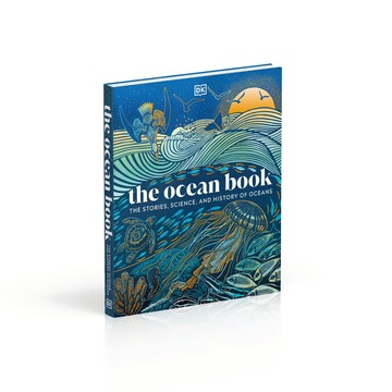 DK The Ocean Book: The Stories, Science, and History of Oceans(海洋：故事、科學&歷史)