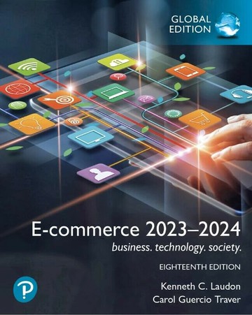 E-commerce 2023–2024: business. technology. society., Global Edition  Kenneth Laudon  Pearson