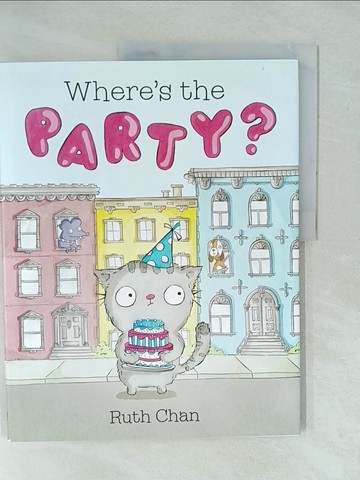 【書寶二手書T1／兒童文學_YZG】Where’s the Party?: A Picture Book_Chan, Ruth