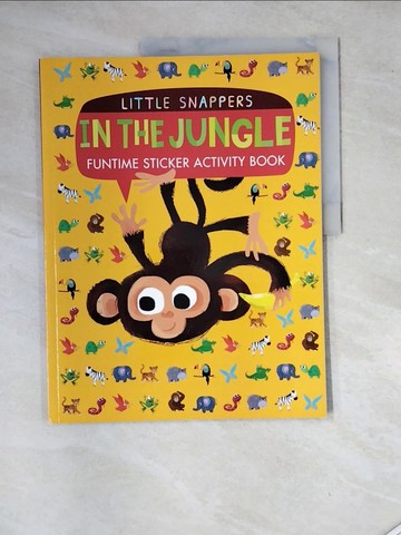 【書寶二手書T5／少年童書_SHO】Little Snappers Little Snappers: In the Jungle Funtime Sticker Activity Book_Samantha Meredith ; Kasia Nowowiej