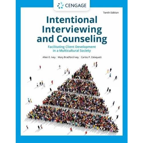 Intentional Interviewing and Counseling: Facilitating Client Development in a Multicultural Society