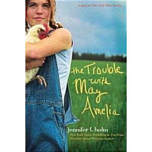 The Trouble with May Amelia (Hardcover)