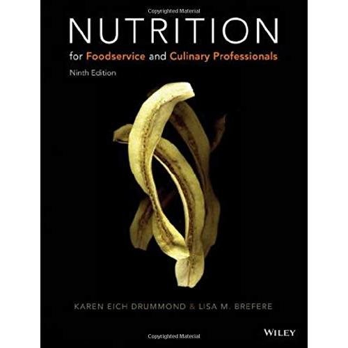 Nutrition for Foodservice and Culinary Professionals