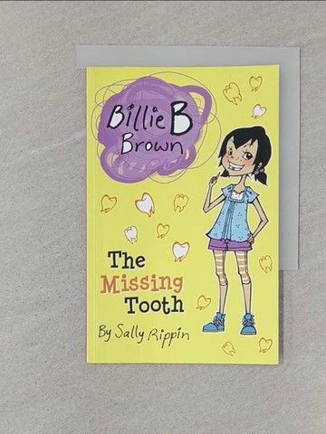 【書寶二手書T1／兒童文學_ST7】Billie B brown: the missing tooth_Sally Rippin[作]; Aki Fukuoka[繪]