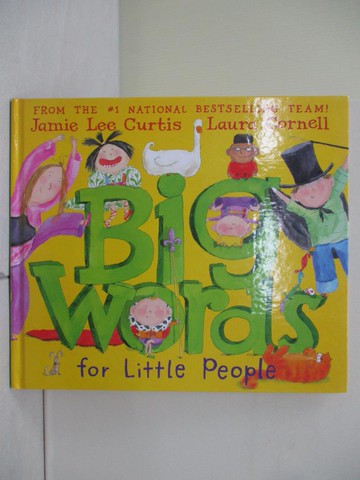 【書寶二手書T2／少年童書_ZN9】Big Words for Little People_Curtis, Jamie Lee/ Cornell, Laura (ILT)