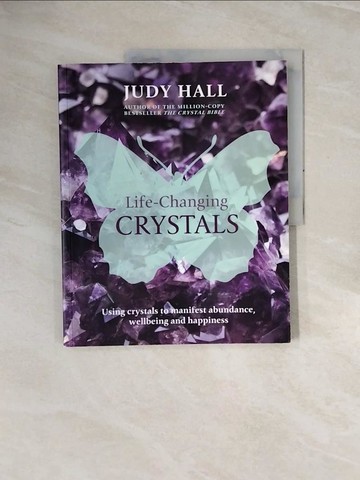【書寶二手書T8／星相_ZQZ】Life-changing Crystals_Hall, Judy