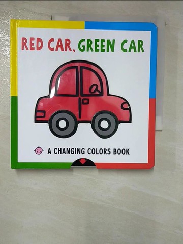 【書寶二手書T2／少年童書_EF3】Red Car, Green Car: A Changing Colors Book_Van Der Meer, Mara/ Worms, Penny/ Oliver, Amy/ Meserve, Adria (ILT)