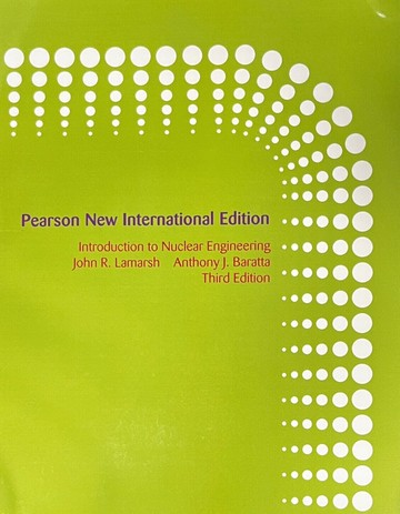 Introduction to Nuclear Engineering (3版) Lamarsh、Baratta  Pearson