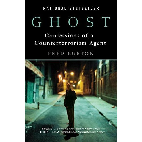 Ghost: Confessions of a Counterterrorism Agent