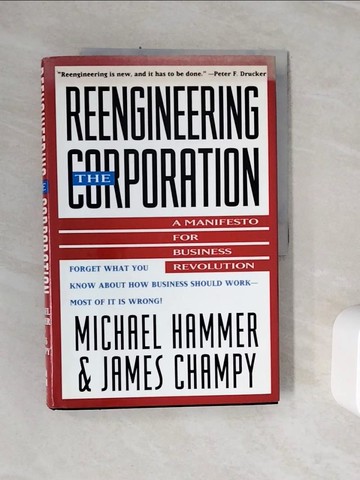 【書寶二手書T9／財經企管_Z1F】Reengineering the Corporation: A Manifesto for Business Revolution_Michael Hammer, James A. Champy