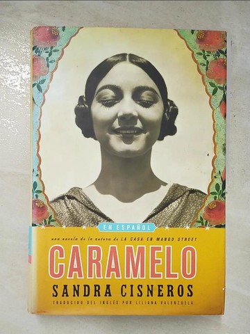 【書寶二手書T7／原文小說_JL6】Caramelo, o, Puro cuento_Sandra Cisneros; traducido por Liliana Valenzuela