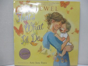 【書寶二手書T2／少年童書_UPN】That’s What I’d Do_Jewel/ Bates, Amy June (ILT)