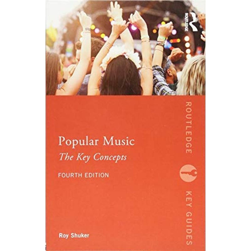 Popular Music: The Key Concepts (Routledge Key Guides)