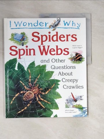 【書寶二手書T7／少年童書_UN1】I Wonder Spiders Spin Webs and Other Questions about Creepy Crawlies_Amanda O'Neill