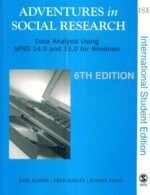 ADVENTURES IN SOCIAL RESEARCH DATA ANALYSIS USING SPSS 14.0 & 15.0 FOR WINDOWS (6版) BABBIE 2007 Pine Forge