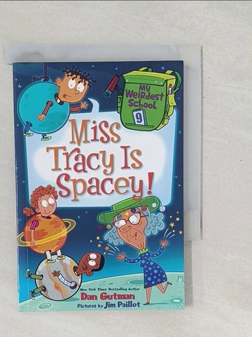 【書寶二手書T1／兒童文學_SXT】My Weirdest School #9: Miss Tracy Is Spacey!_Paillot, Jim