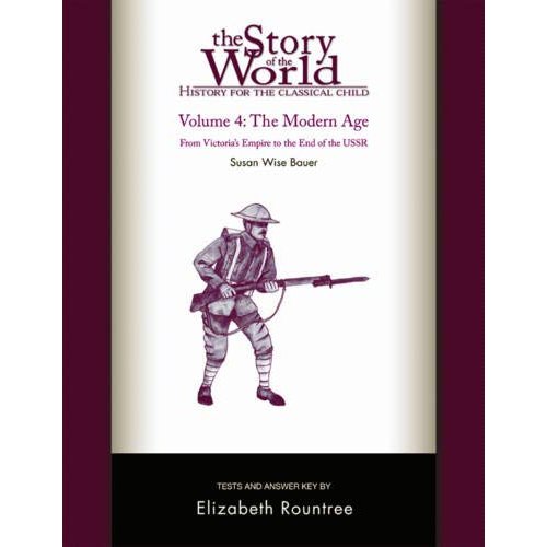 The Modern Age (Story of the World: History for the Classical Child)