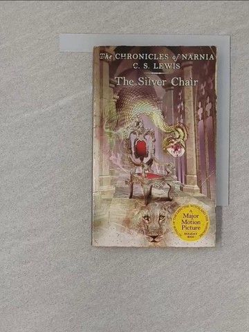 【書寶二手書T1／原文小說_S7X】The Silver Chair_Lewis, C. S./ Baynes, Pauline
