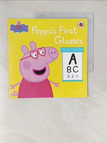 【書寶二手書T1／原文小說_YWZ】Peppa Pig: Peppa’s First Glasses_Ladybird