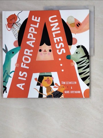 【書寶二手書T7／少年童書_SDC】A is for Apple, Unless . . ._Hoffmann, Mark
