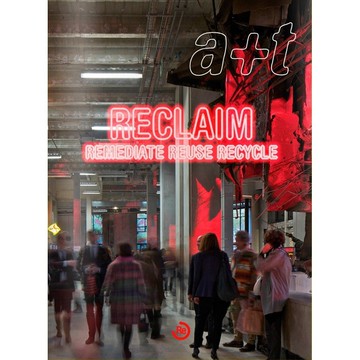 A+T 39-40: RECLAIM -9788461560202 絕版英文設計書 [建築人設計人的店-上博圖書]