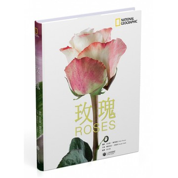 國家地理 玫瑰_娜塔莉亞．菲德里/著, 法比歐．佩特羅尼/攝影_大石商城 國家地理