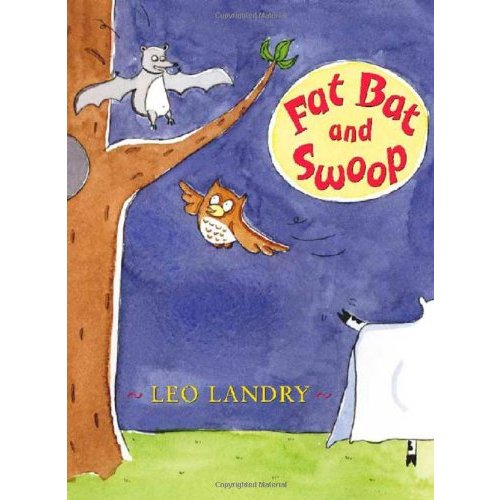 Fat Bat And Swoop (Early Chapter Books (Henry Holt  Company))