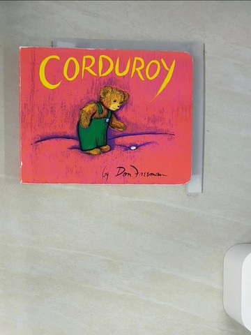 【書寶二手書T9／少年童書_UZ7】Corduroy_Freeman, Don