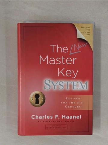 【書寶二手書T7／心靈成長_YFJ】The New Master Key System_Haanel, Charles F./ Miller, Ruth L., Ph.D. (EDT)