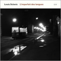 路易．史克拉維斯 Louis Sclavis: L'imperfait des langues (CD) 【ECM】